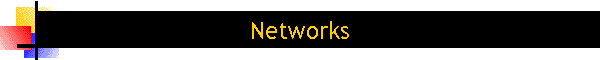 Networks
